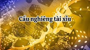 Cầu nghiêng tài xỉu là gì? Cùng K8CC tìm hiểu cách chơi Tài xỉu khi gặp cầu nghiêng